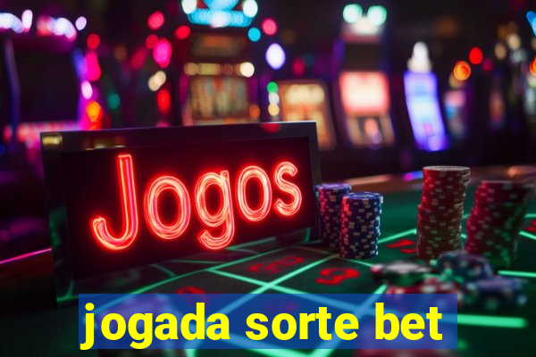 jogada sorte bet